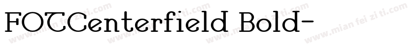 FOTCenterfield Bold字体转换